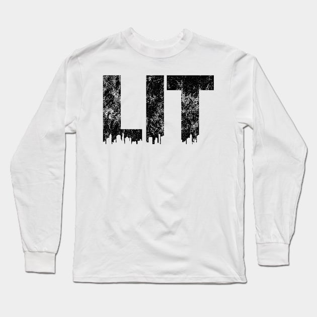 LIT Long Sleeve T-Shirt by SillyShirts